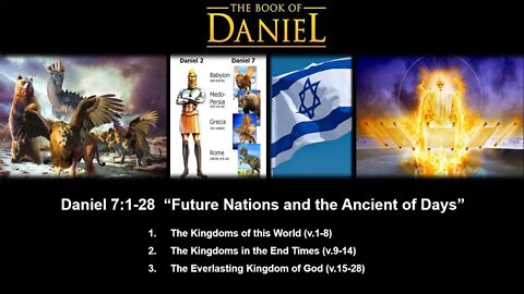 Daniel 7:1-28 "Future Nations and the Ancient of Days" - Calvary Chapel Fergus Falls