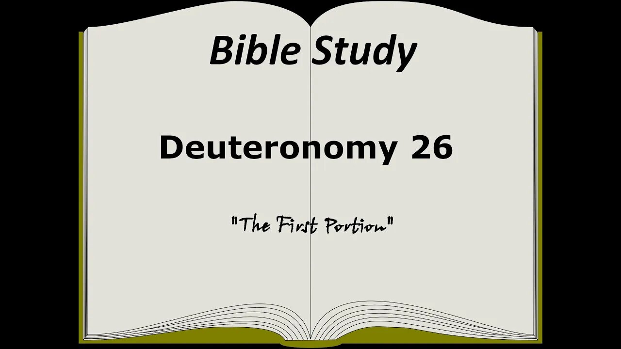 Deuteronomy 26 Bible Study