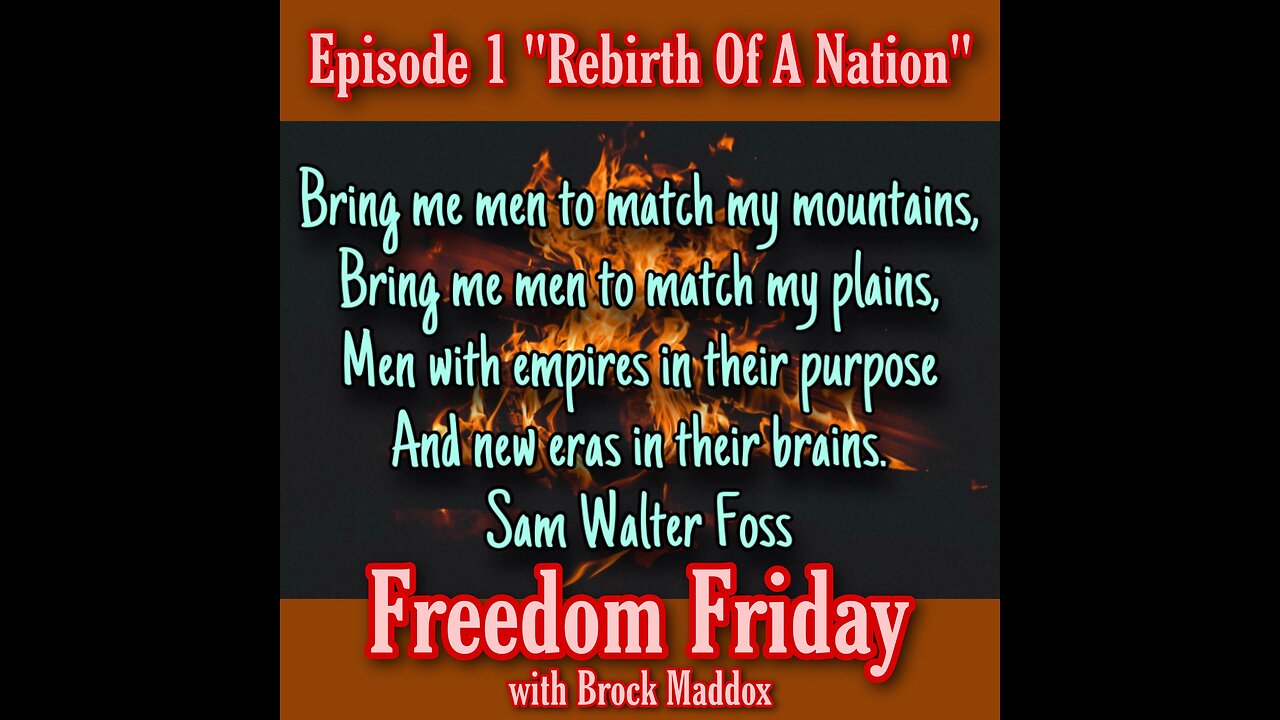 Freedom Friday LIVE at FIVE with Brock Maddox - Episode #1 "The Rebirth of a Nation"