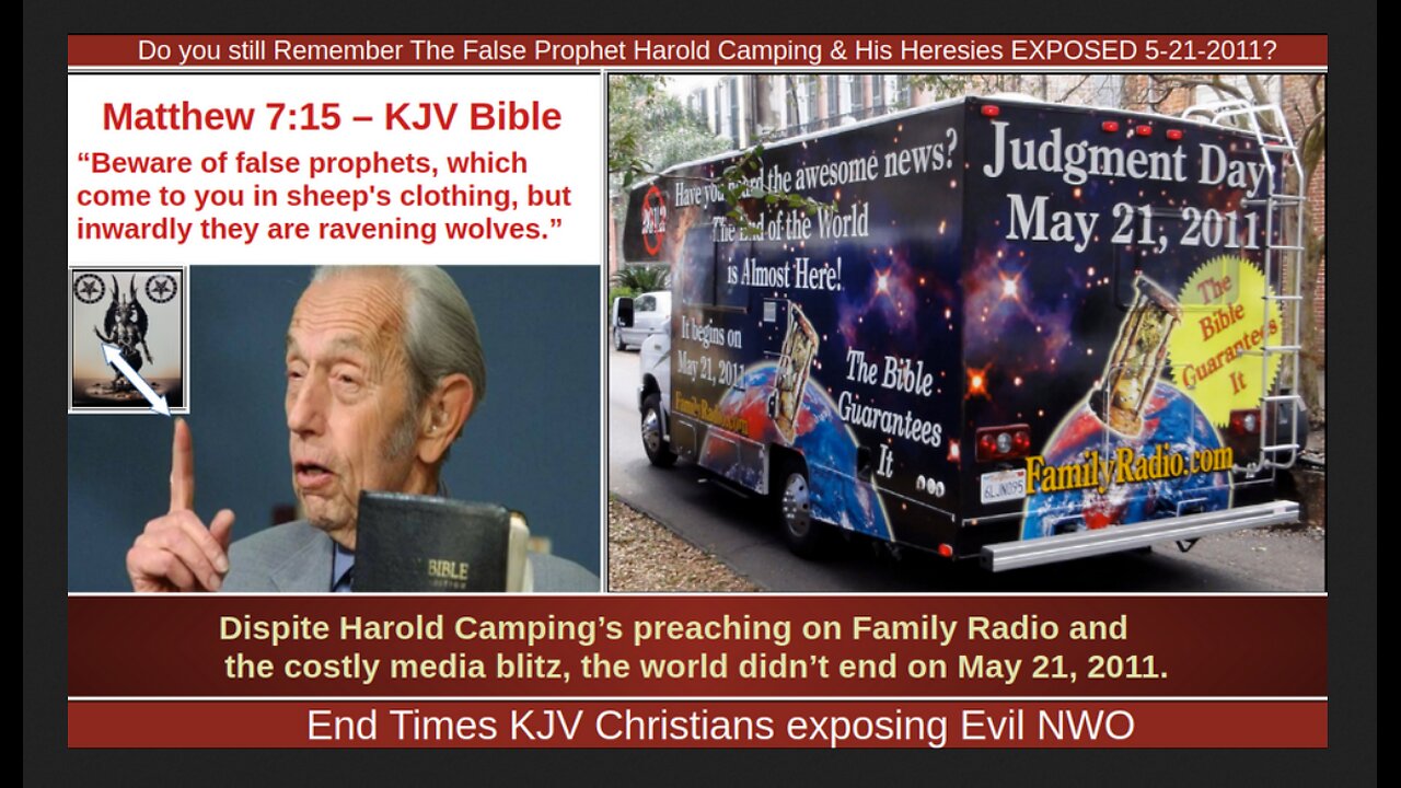 The False Prophet Harold Camping & His Heresies EXPOSED 5-21-2011