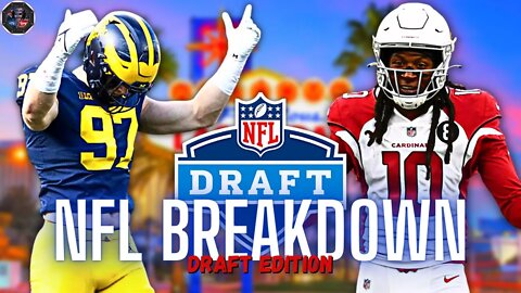 2022 NFL Draft Breakdown