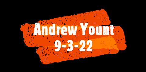 Andrew Yount - 9-3-22