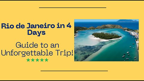 Rio de Janeiro in 4 Days The Ultimate Guide to an Unforgettable Trip!