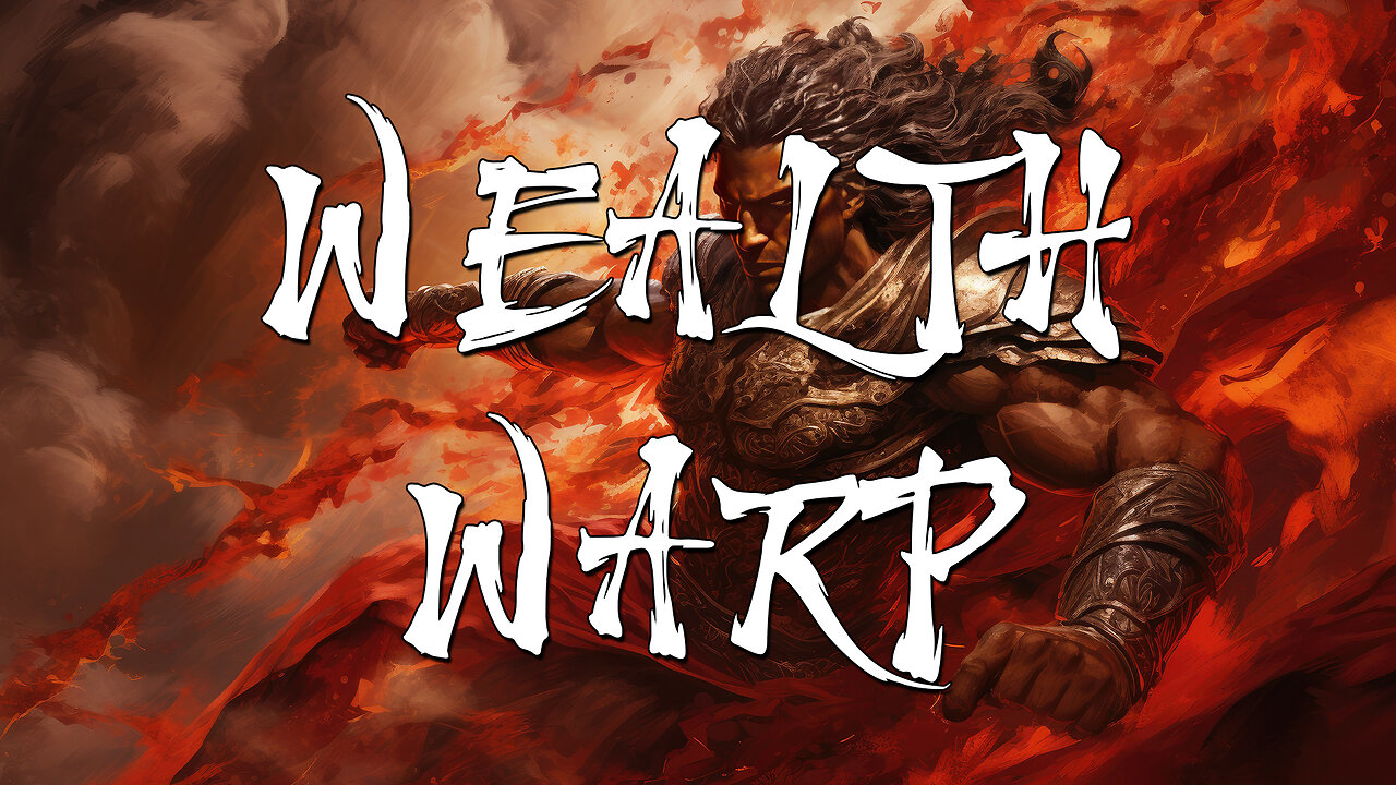 WEALTH WARP