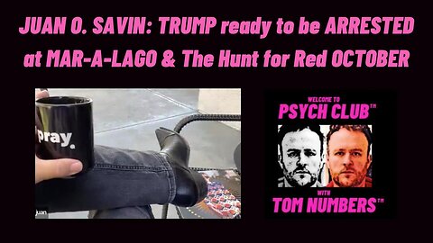 JUAN O. SAVIN & Tom NUMBERS : TRUMP ready to be arrested - Trees being cut down at Mar-a-Lago 🌴🌴🎺🎺🎺