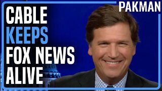 Cable Providers Are Keeping Fox News Alive
