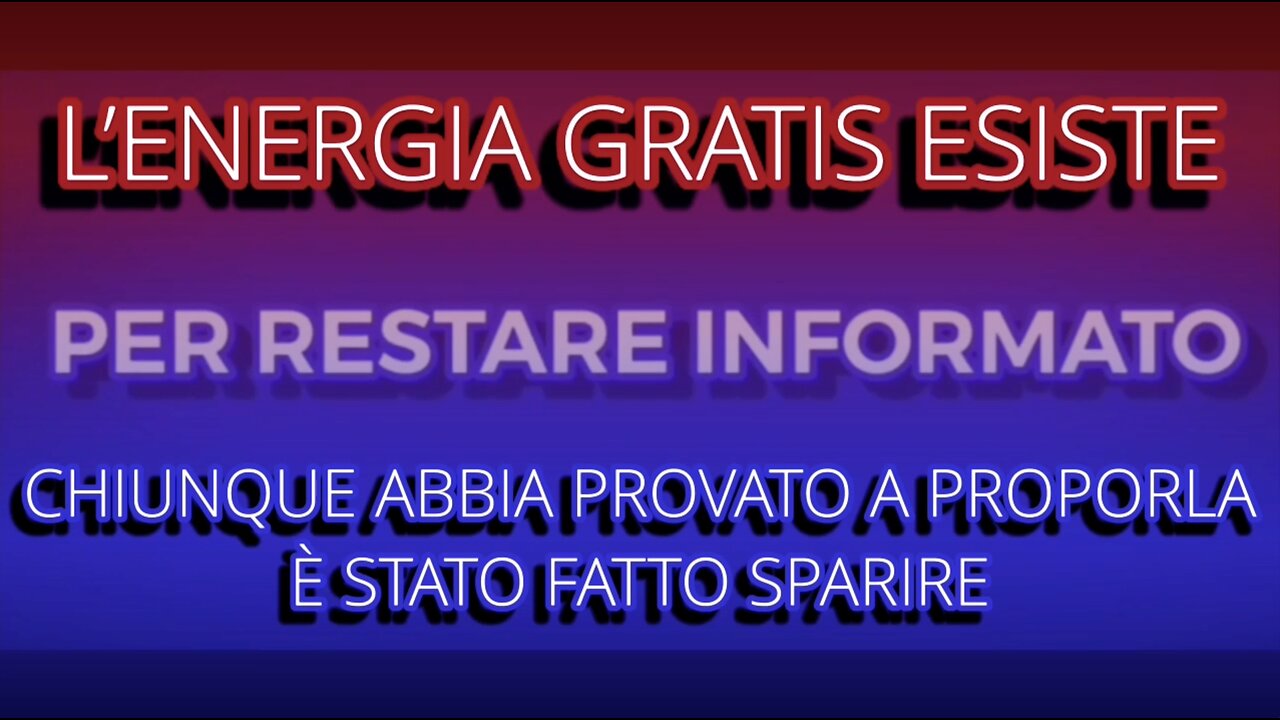 L'Energisa GRATIS Esiste - Chiunque Abbia Provato a Proporla è Stato Fatto Sparire