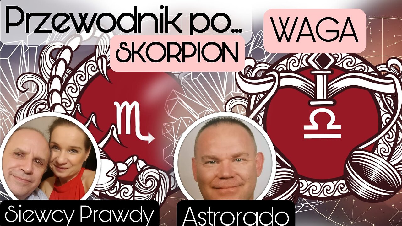 Przewodnik po... Waga i Skorpion - Astrorado