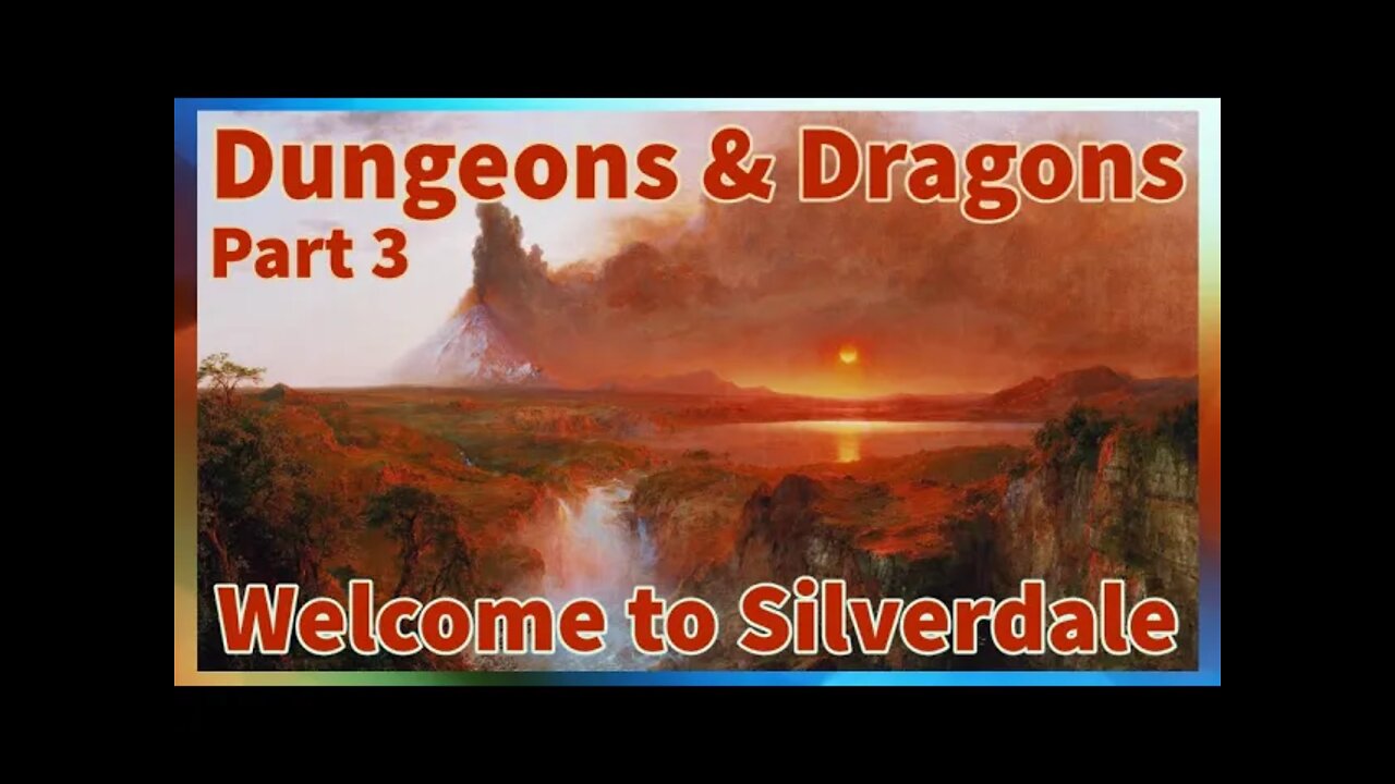 Welcome to Silverdale | Part 3 | Dungeons & Dragons