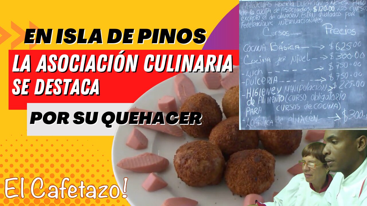 En Isla de Pinos, la Asociación Culinaria se destaca por su quehacer.