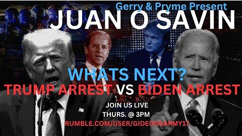 GIDEONS ARMY 3/23/23 @ 4PM EST WITH JUAN O SAVIN AND PRYME