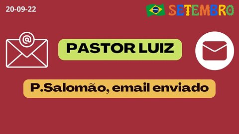 PASTOR LUIZ - PAULO Salomão Email Enviado