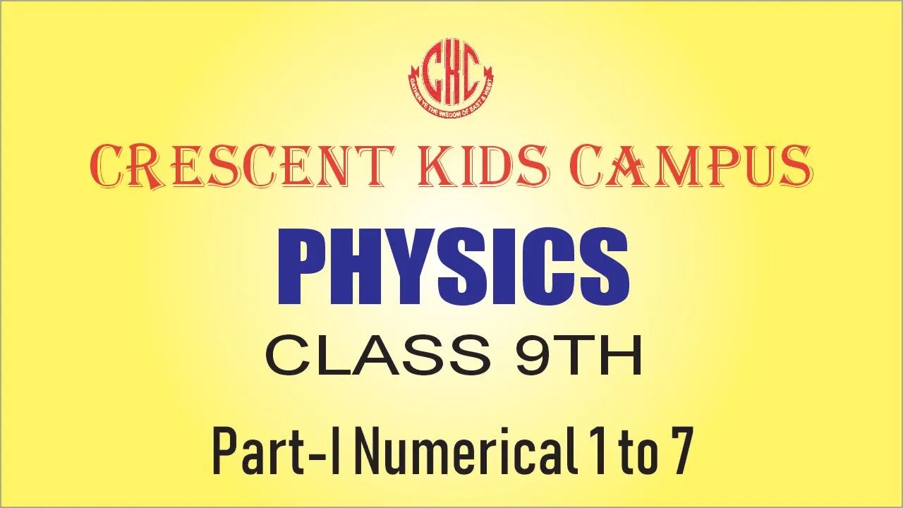 Physics 9th Numerical#1 to 7 PART 1