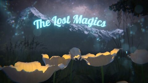 The Lost Magics - Episode 3