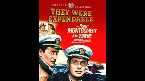 They Were Expendable (1945)