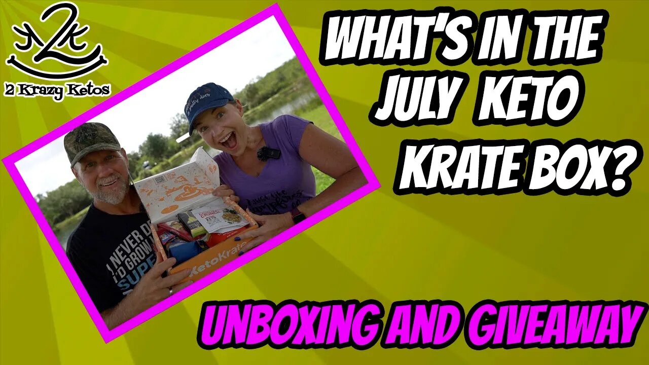 July Keto Krate unboxing and giveaway