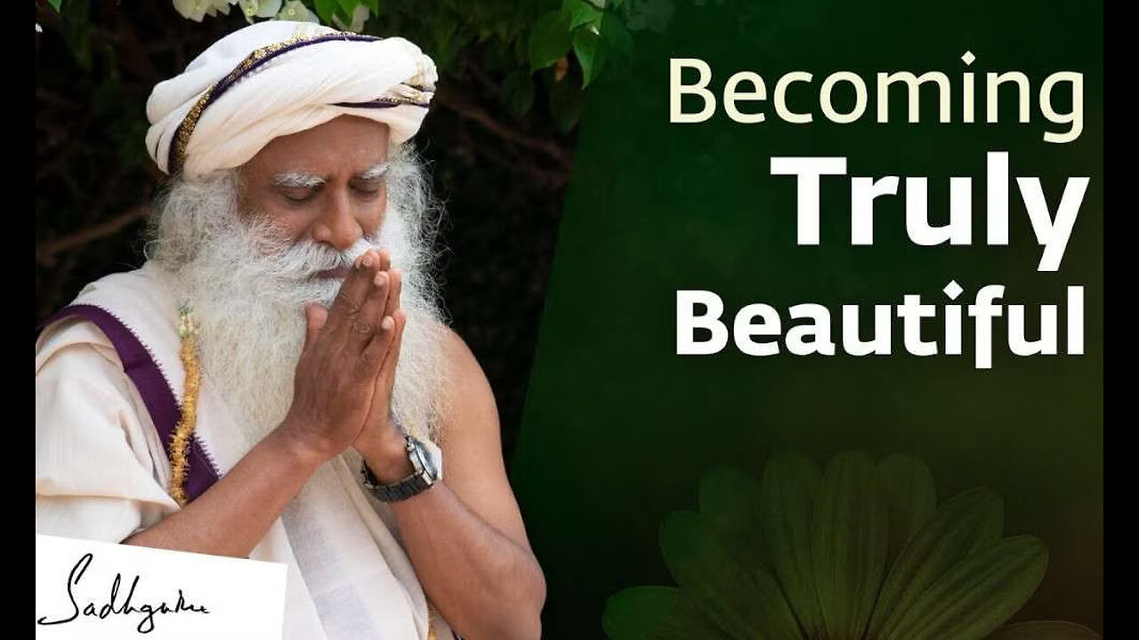 The True Meaning of Beauty Sadhguru | Soul Of Life - Made By God