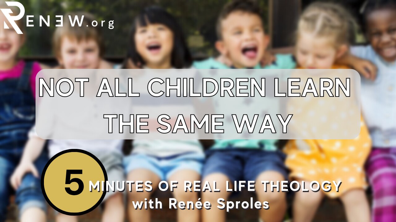 "Not All Children Learn the Same Way" with Renée Sproles