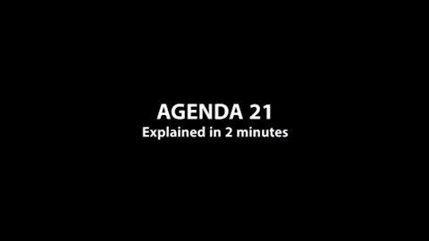 Agenda 21 explained in 2 minutes