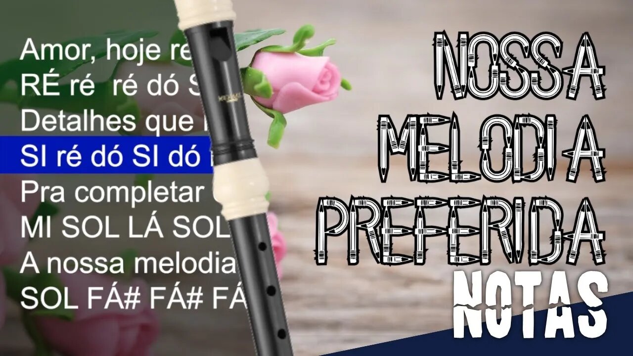 Nossa melodia preferida - As marcianas - Cifra melódica