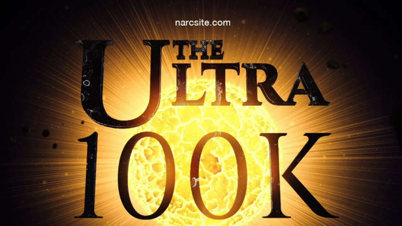 The Ultra : 100 K