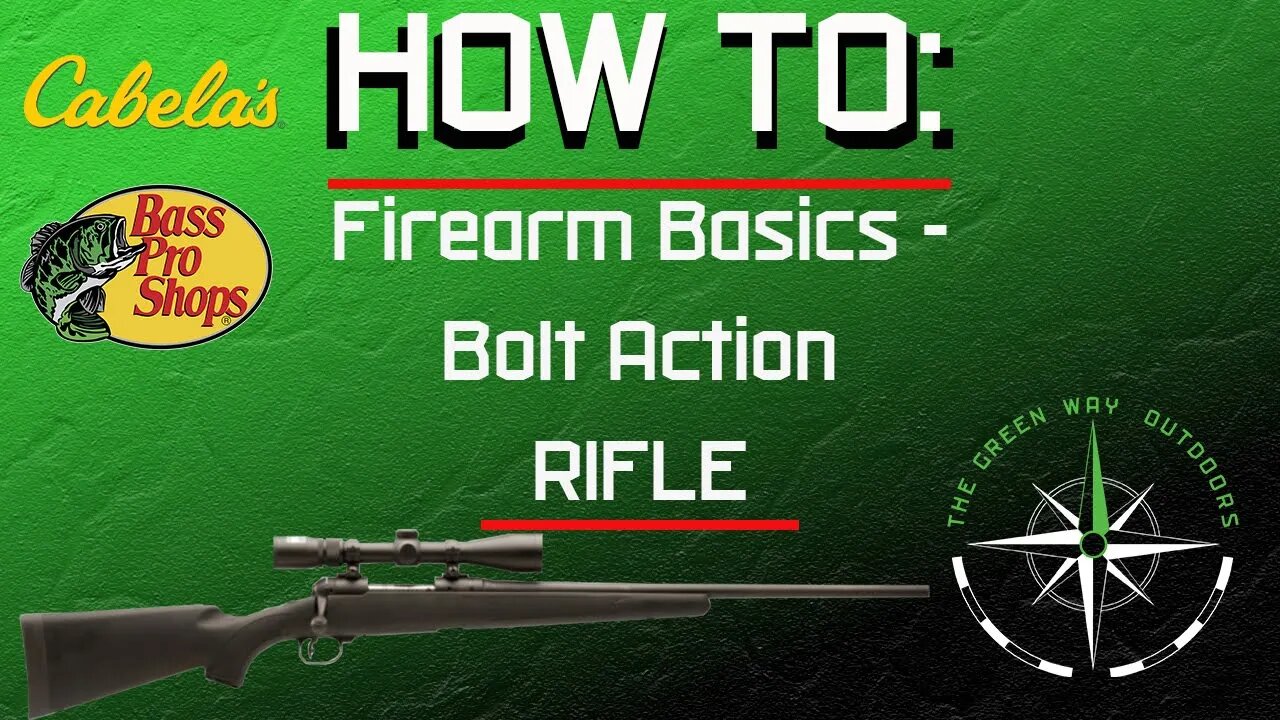 Firearm Basics: Bolt Action Rifle