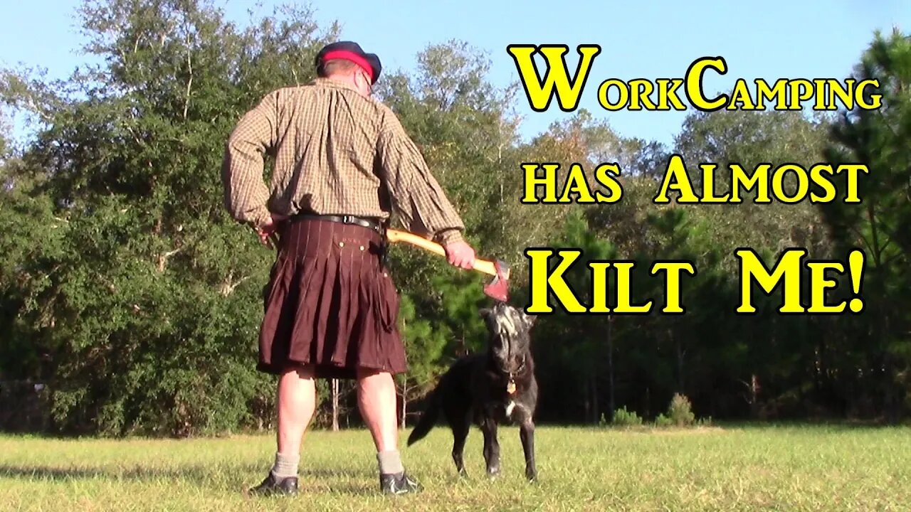 Workcamping is Kilting Me !