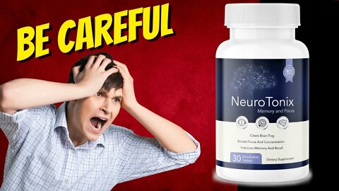 NeuroTonix Reviews ⚠️WARNING⚠️ NeuroTonix Honest Review 2022 - NeuroTonix The Truth