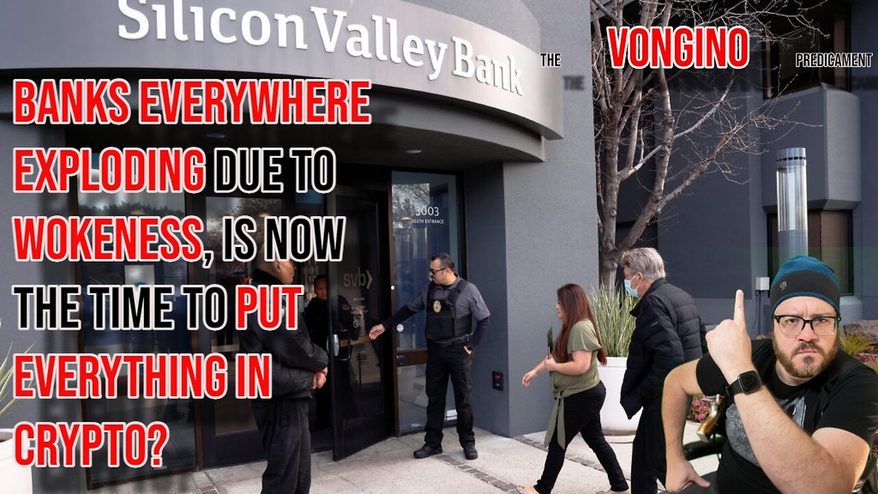 BANKS EVERYWHERE EXPLODING due to WOKENESS, is now the time to PUT EVERYTHING IN CRYPTO?