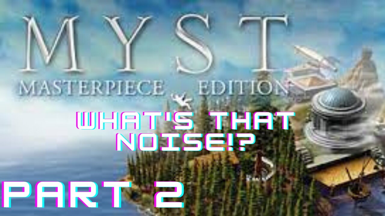 Myst Masterpiece Edition (PC) - Part 2