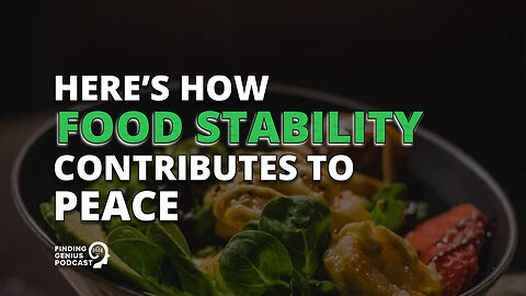 Here’s How Food Stability Contributes to Peace