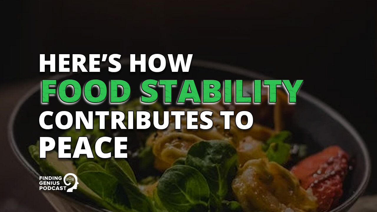 Here’s How Food Stability Contributes to Peace