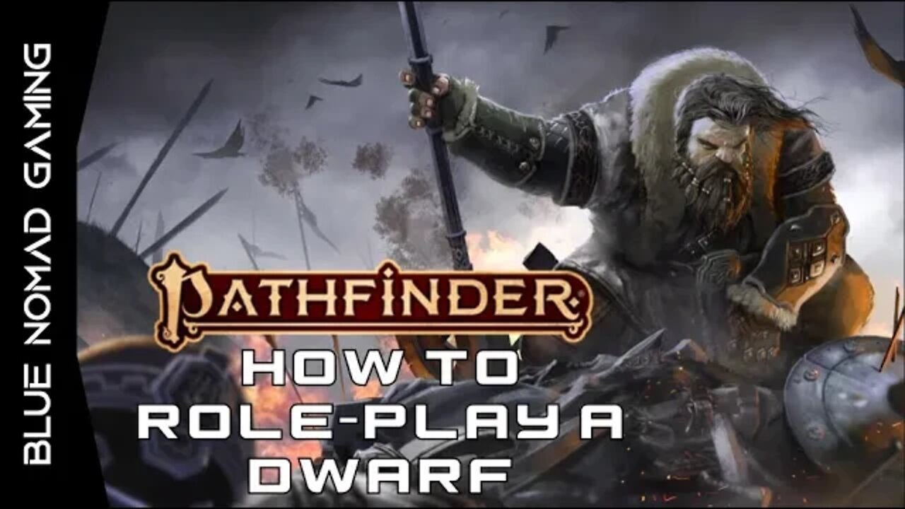 How to Role-Play a Dwarf in Pathfinder RPG