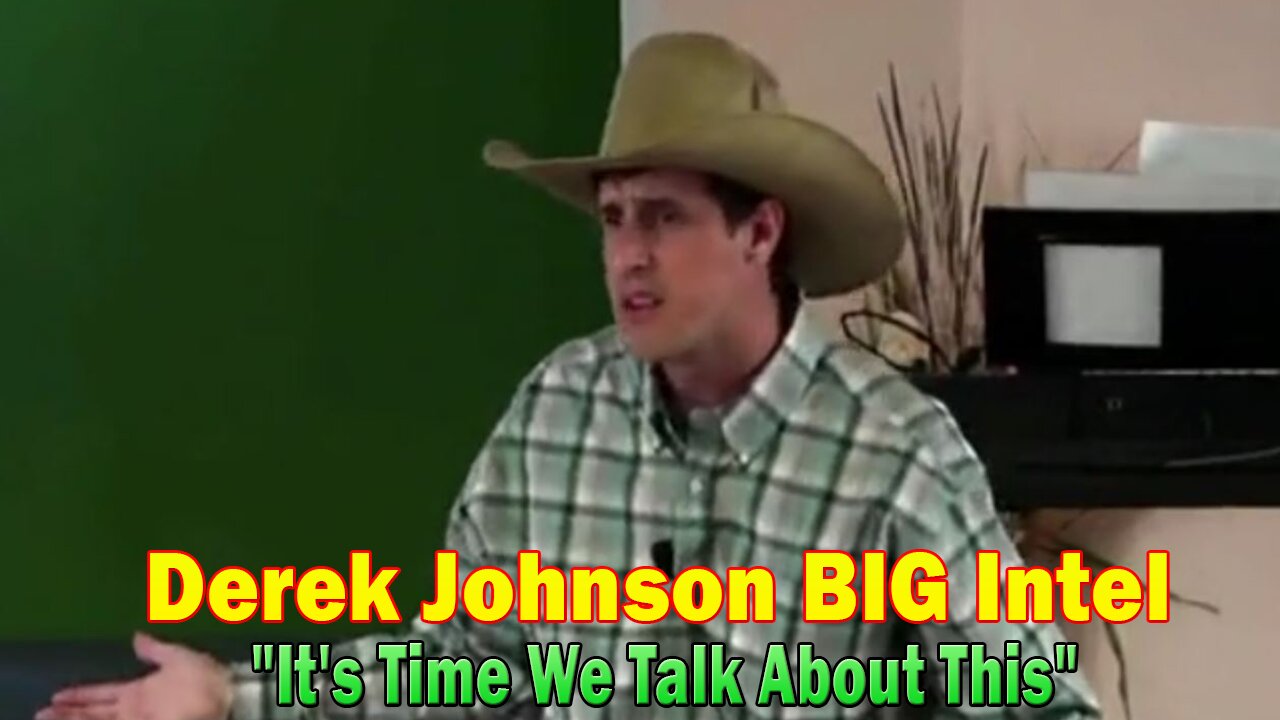 Derek Johnson BIG Intel: "It's Time We Talk About This"
