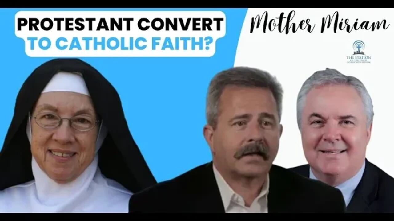 Mother Miriam: Should a Protestant Husband Convert to Catholicism while there are Bad Clergy?