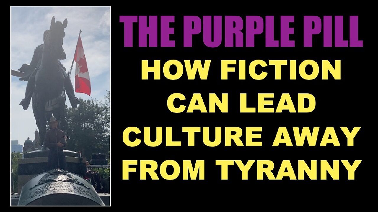 The Purple Pill : How Fiction Can Lead Culture Away From Tyranny