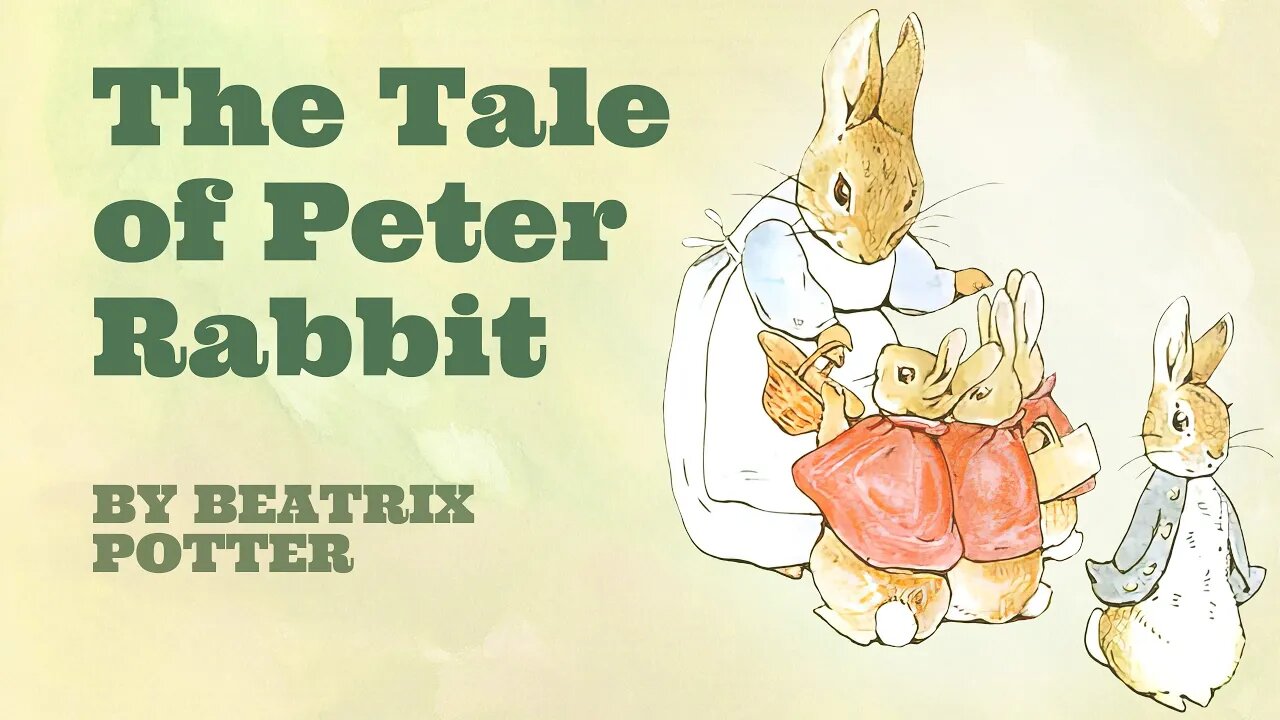 The Tale of Peter Rabbit by Beatrix Potter | Read-Along Picture Book & Original Illustrations