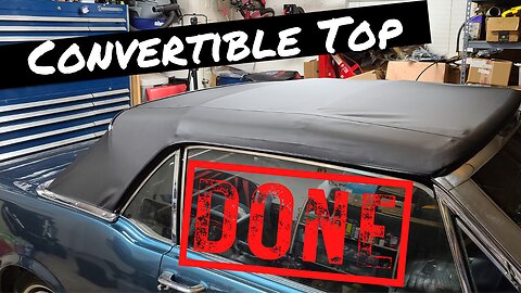 66 Mustang Convertible Top Installation Pt 5 Finally Complete Last Episode