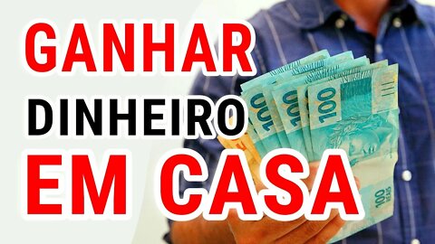 04 ideias para ganhar dinheiro em casa | 100% GARANTIDO