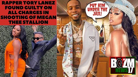 Rapper Tory Lanez found guilty on all charges in shooting of Megan Thee Stallion