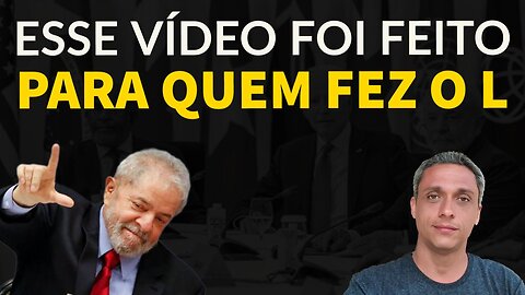 Aquele vídeo que foi feito pra ser enviado pra quem fez o L