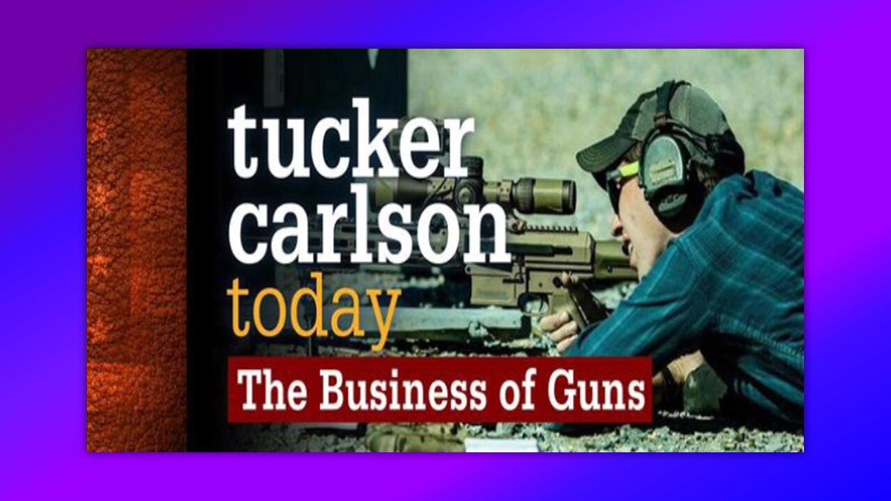 TUCKER CARLSON TODAY - THE BUSINESS OF GUNS 03-16-23 FULL