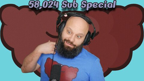 58,024 Sub Special! Reading Your Comments! Special Announcement!