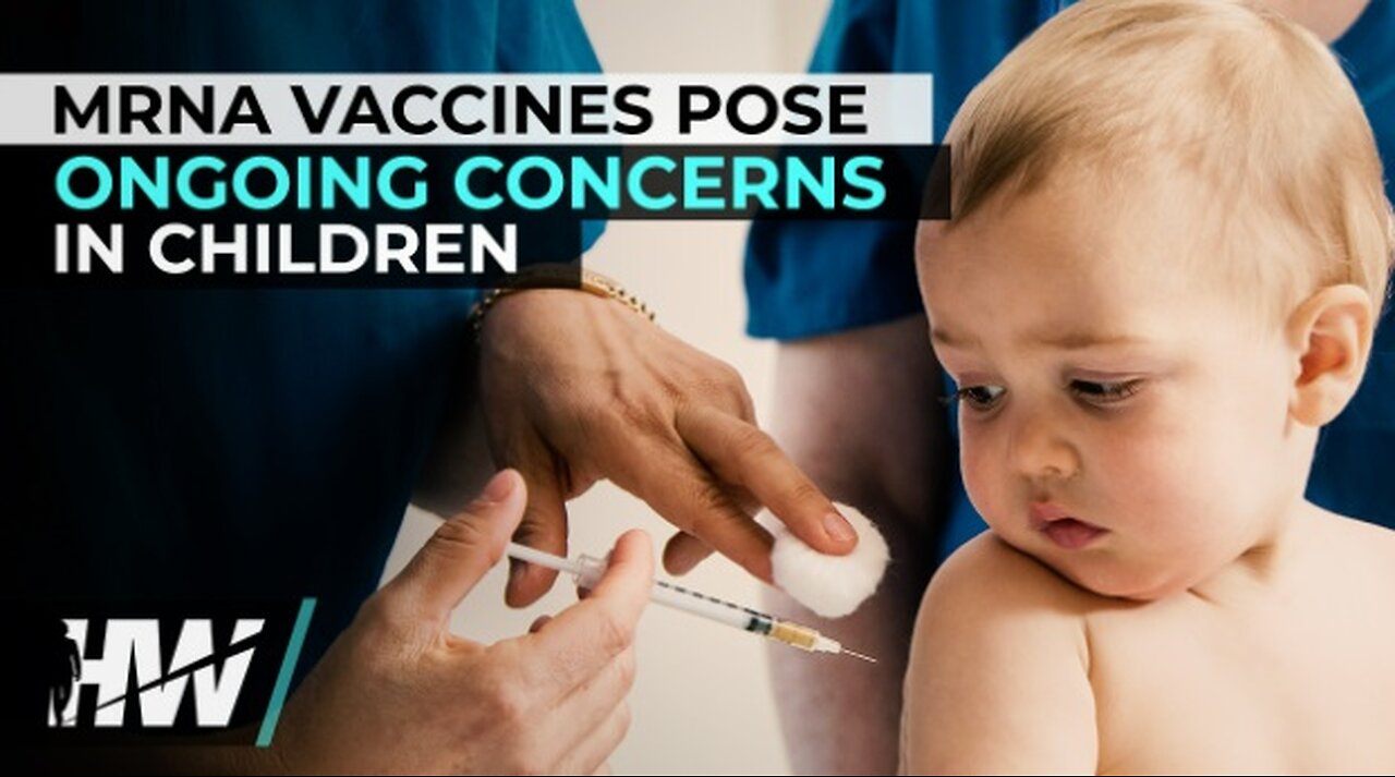 MRNA VACCINES POSE ONGOING CONCERNS IN CHILDREN -AIRDATE: December 19, 2024