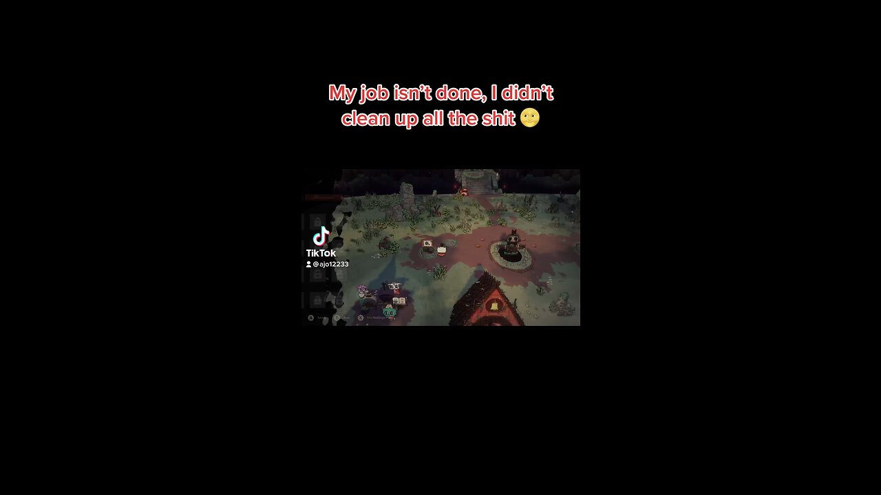 My job isn’t done, I didn’t clean up all the shit 💩