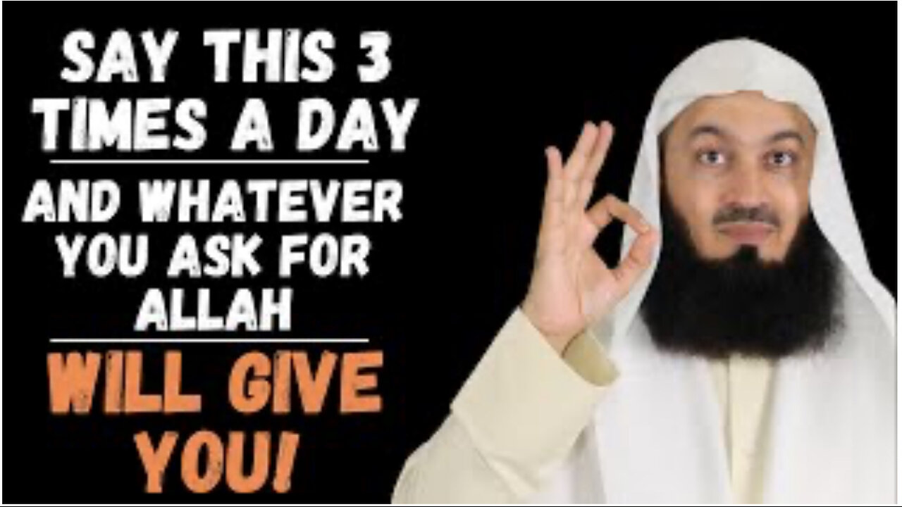 Say this 3 times A day & whatever ask for Allah WILL GIVE YOU