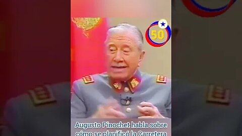 Augusto Pinochet relata cómo planificó la Carretera Austral antes del Gobierno Militar