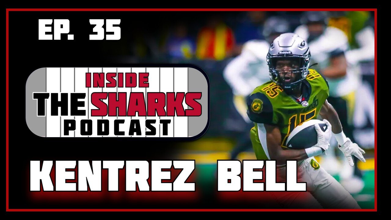 Ep. 35 Kentrez Bell