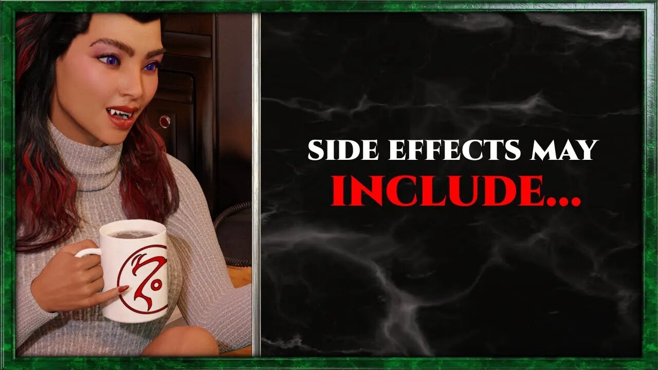 CoffeeTime clips: "Side affects may include..."