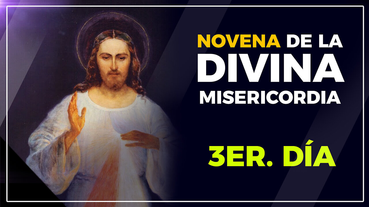 Novena de la Divina Misericordia -día 3